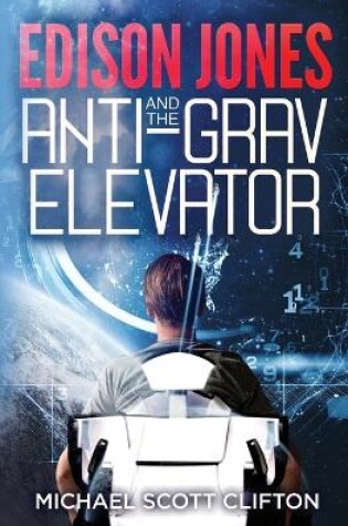 Cover of Edison Jones and The ANTI-GRAV Elevator