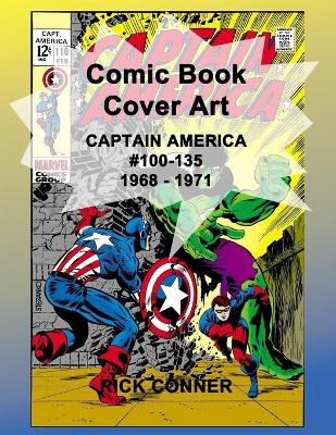 Book cover for Comic Book Cover Art CAPTAIN AMERICA #100-135 1968 - 1971