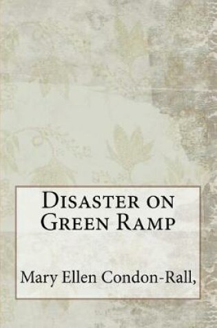 Cover of Disaster on Green Ramp