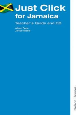 Cover of Just Click for Jamaica Teacher's Guide