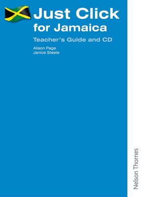 Book cover for Just Click for Jamaica Teacher's Guide