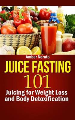 Book cover for Juice Fasting 101