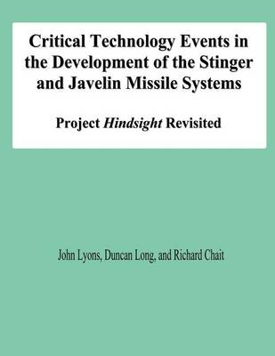 Book cover for Critical Technology Events in the Development of the Stinger and Javelin Missile Systems