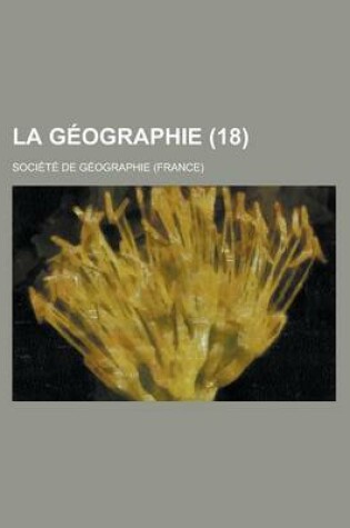 Cover of La Geographie (18 )