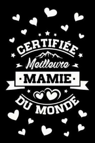 Cover of Certifiee Meilleure Mamie du Monde