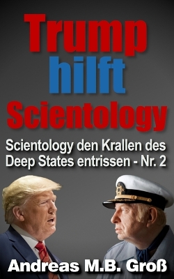 Book cover for Trump hilft Scientology - Scientology den Krallen des Deep States entrissen