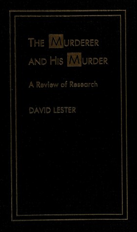 Book cover for The Murderer and His Murder