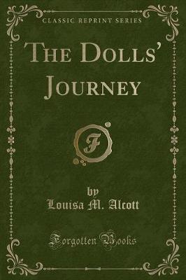 Book cover for The Dolls' Journey (Classic Reprint)