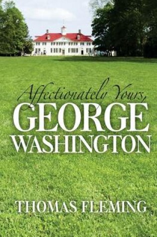 Cover of Affectionately Yours, George Washington