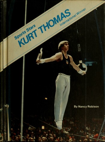 Book cover for Kurt Thomas, International Winner