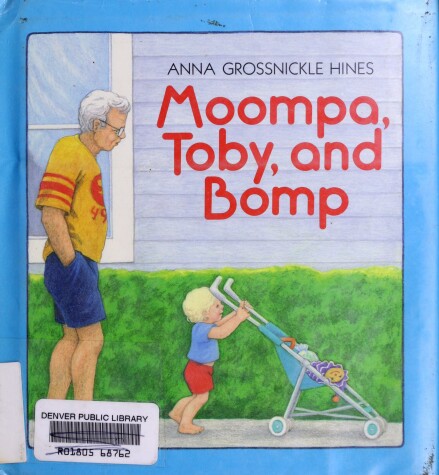 Book cover for Moompa, Toby, and Bomp