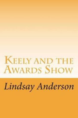 Cover of Keely and the Awards Show