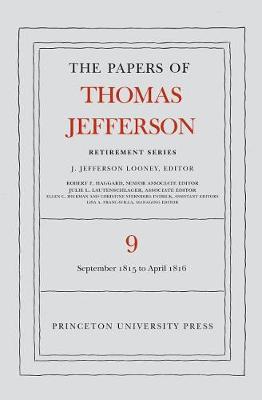 Book cover for The Papers of Thomas Jefferson, Retirement Series, Volume 9
