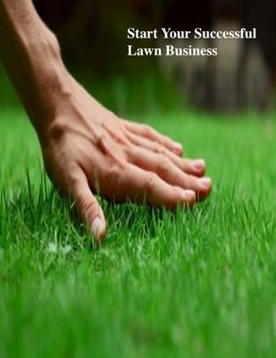 Book cover for Start Your Successful Lawn Business