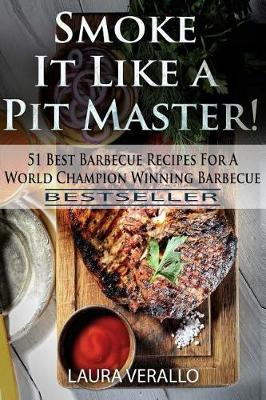 Book cover for Smoke It Like a Pit Master!