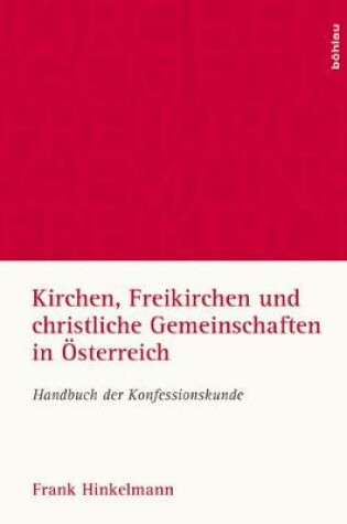 Cover of Kirchen, Freikirchen Und Christliche Gemeinschaften in  sterreich