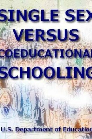 Cover of Single-Sex Versus Coeducational Schooling