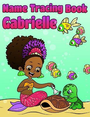 Cover of Name Tracing Book Gabrielle