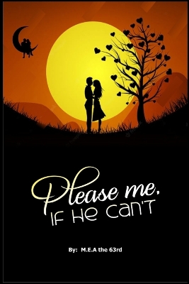 Book cover for Please Me, if He Can't