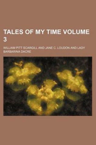 Cover of Tales of My Time Volume 3