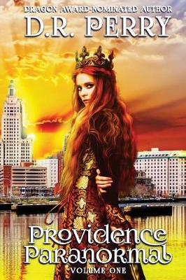 Cover of Providence Paranormal College Volume One