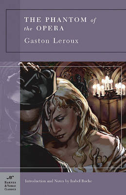 Book cover for The Phantom of the Opera (Barnes & Noble Classics Series)