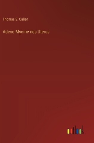 Cover of Adeno-Myome des Uterus