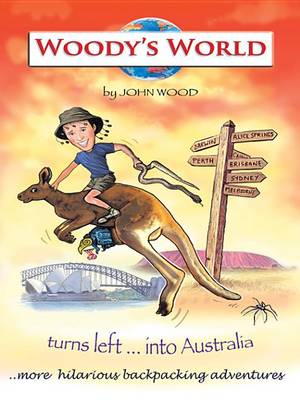 Book cover for Woody's World Turns Left....Into Australia