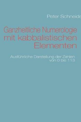 Cover of Ganzheitliche Numerologie mit kabbalistischen Elementen