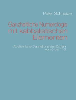 Book cover for Ganzheitliche Numerologie mit kabbalistischen Elementen