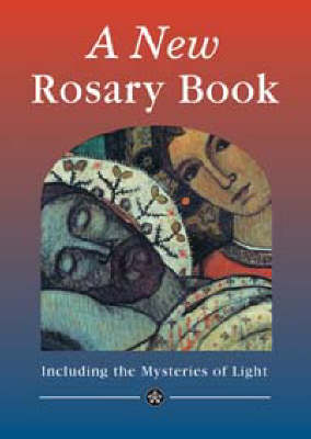 Book cover for A New Rosary Book