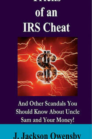 Cover of Tricks of an IRS Cheat and Other Scandals You Should Know about Uncle Sam and Your Money!