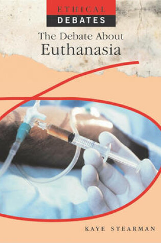 Cover of The Debate about Euthanasia