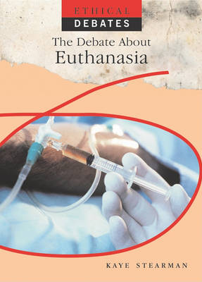 Book cover for The Debate about Euthanasia
