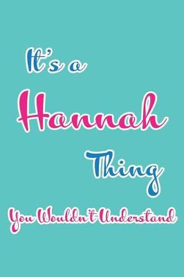 Book cover for It's a Hannah Thing You Wouldn't Understand