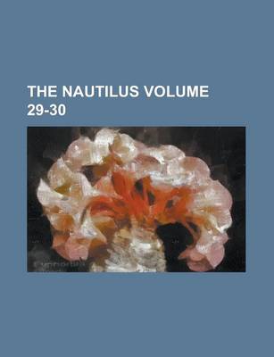 Book cover for The Nautilus Volume 29-30