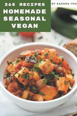 Cover of 365 Homemade Seasonal Vegan Recipes