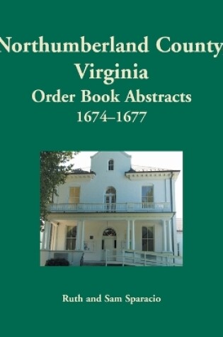 Cover of Northumberland County, Virginia Order Book, 1674-1677