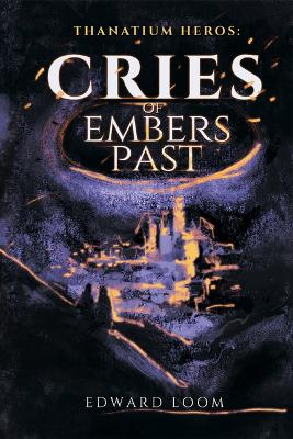 Cover of Cries of Embers Past