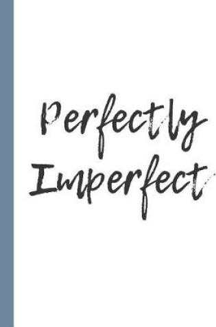 Cover of Perfectly Imperfect