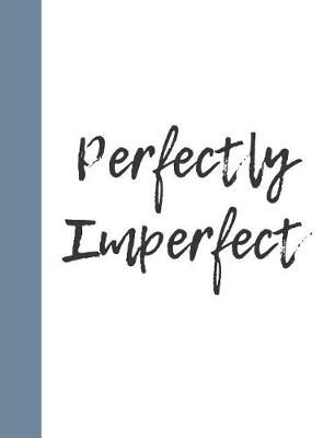 Book cover for Perfectly Imperfect