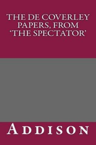 Cover of The de Coverley Papers, from 'The Spectator'
