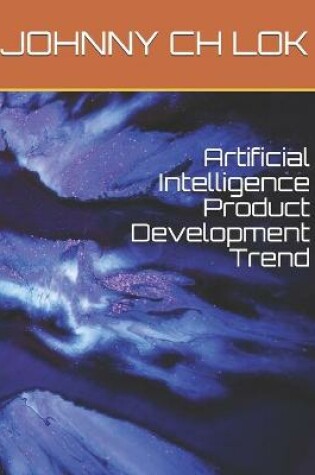 Cover of Artificial Intelligence Product Development Trend