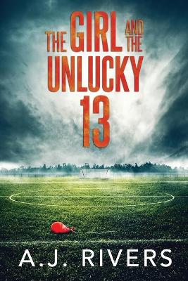 Cover of The Girl and the Unlucky 13