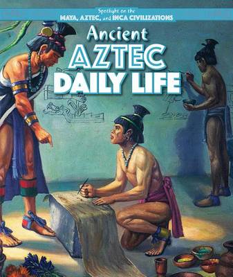 Cover of Ancient Aztec Daily Life