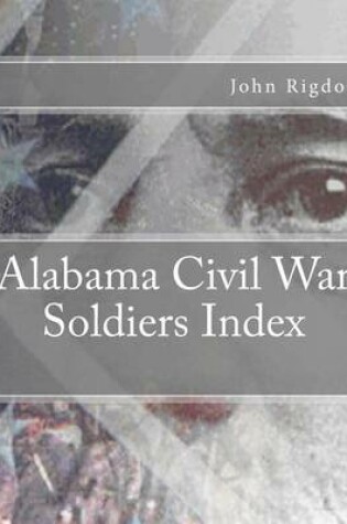 Cover of Alabama Civil War Soldiers Index