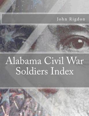 Book cover for Alabama Civil War Soldiers Index