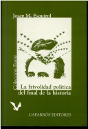 Cover of La Frivolidad Politica del Final de La Historia