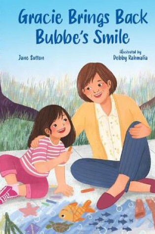 Cover of Gracie Brings Back Bubbe's Smile