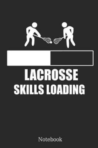 Cover of Lacrosse Skills Loading Notebook